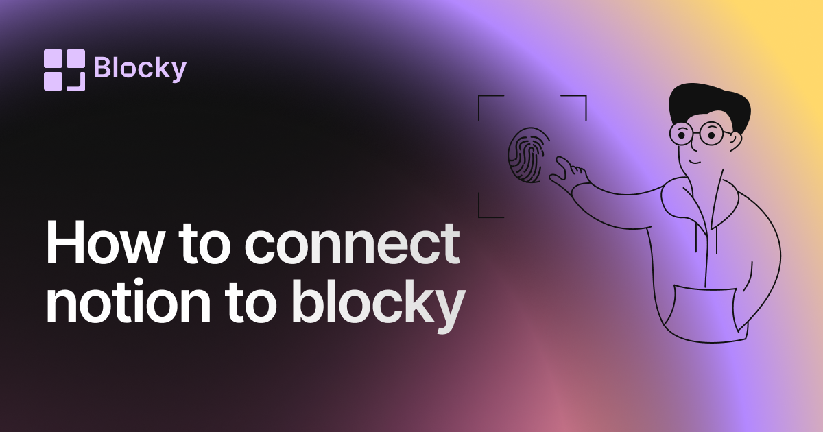 How to Connect Your Notion Workspace to Blocky